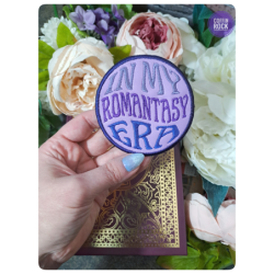 In my romantasy era - patch
